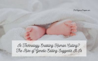 Is Technology Enabling Human CULLING? The Rise of Genetic Editing Suggests It Is