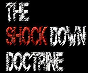 The Covid Shockdown Doctrine – and How to Beat It