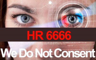 New Bill (H.R.6666) Could Cement In Place the COVID-19 Medical Police State – Stand To Oppose Now