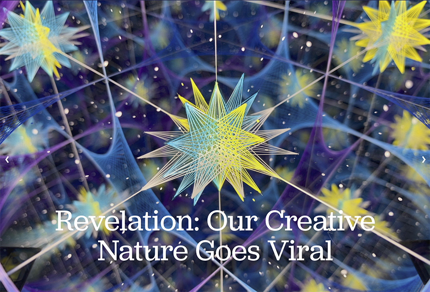 Revelation: Our Creative Nature Goes Viral