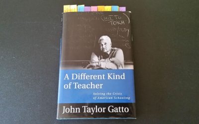 Book Review: A Different Kind Of Teacher by John Taylor Gatto