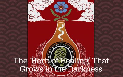 The ‘Herb of Healing’ That Grows in the Darkness