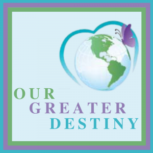 our greater destiny