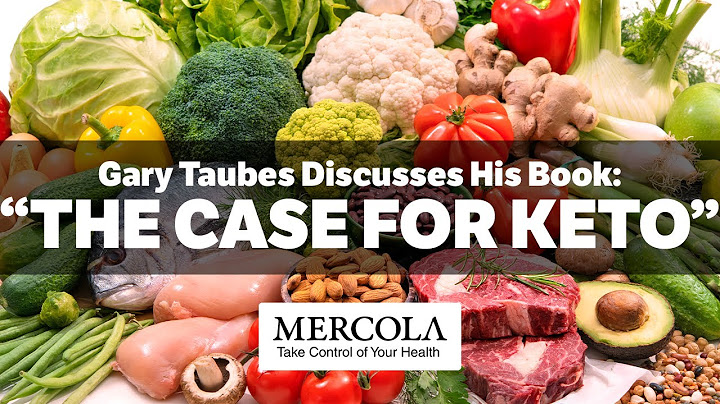 The Case for Keto  by Dr. Joseph Mercola