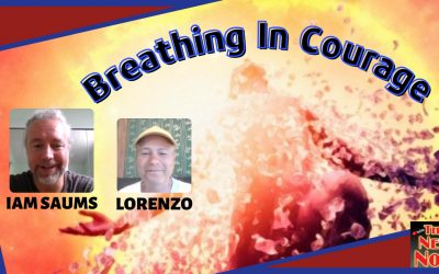 Breathing In Courage with Iam Saums & Lorenzo!