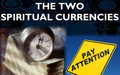 Natural Law (Part 2): Spending Our Spiritual Currency Wisely