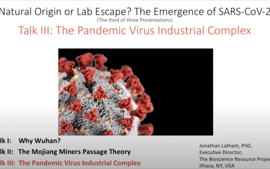 Pandemic Virus Industrial Complex Is World’s Greatest Threat
