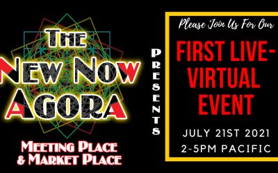 Our First Live-Virtual Event. The New NOW Agora.