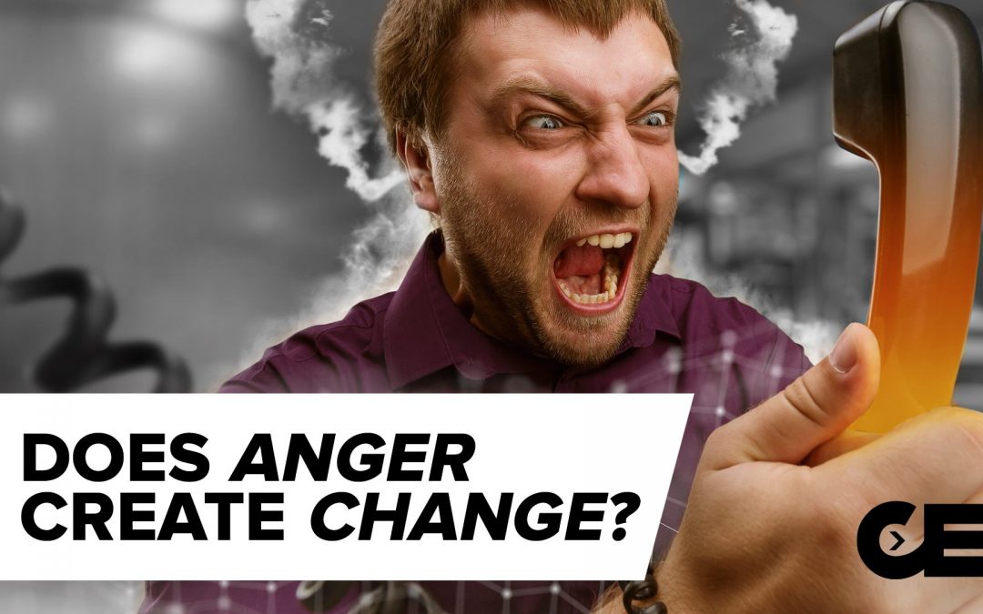 Do We Need To Use ANGER To Change Our Lives Or Society?