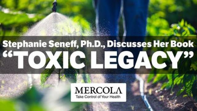 ‘Toxic Legacy’ — How Glyphosate Destroys Your Health