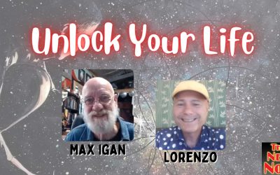 Unlock Your Life with Max Igan and Lorenzo!