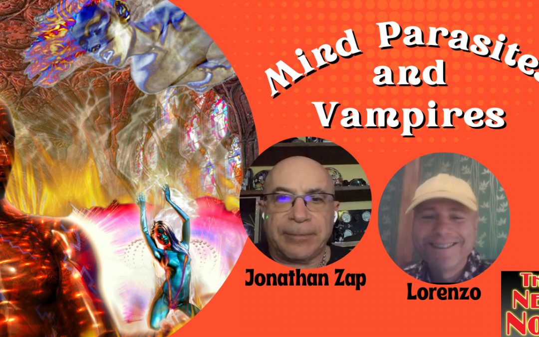 Mind Parasites and Vampires-A Chat with Jonathan Zap