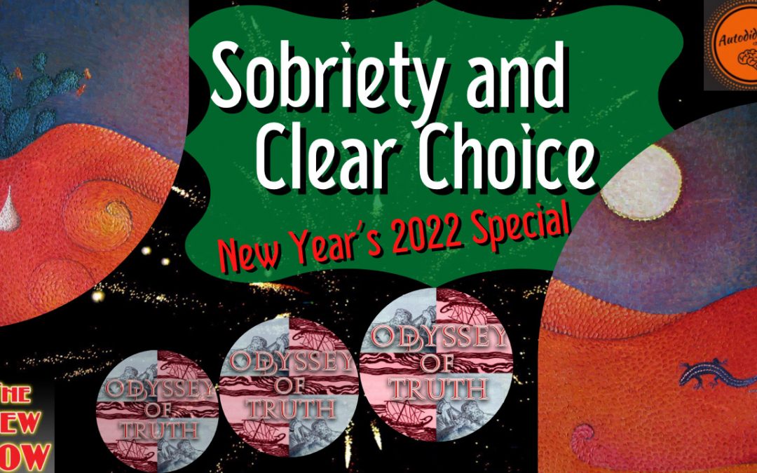 Sobriety and Clear Choice with Lorenzo & Cambell