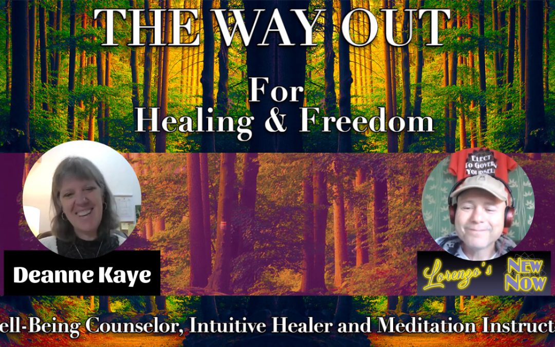 There is Always a Way Out – Healing with Deanne Kaye