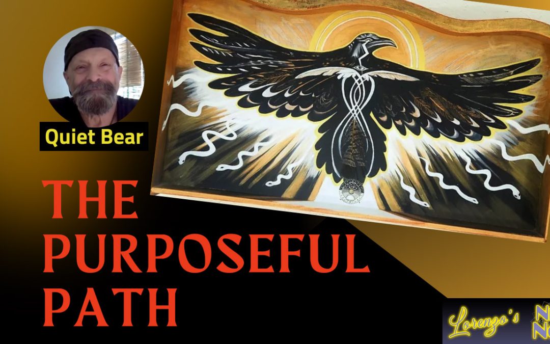 The Purposeful Path with QuietBear and Lorenzo