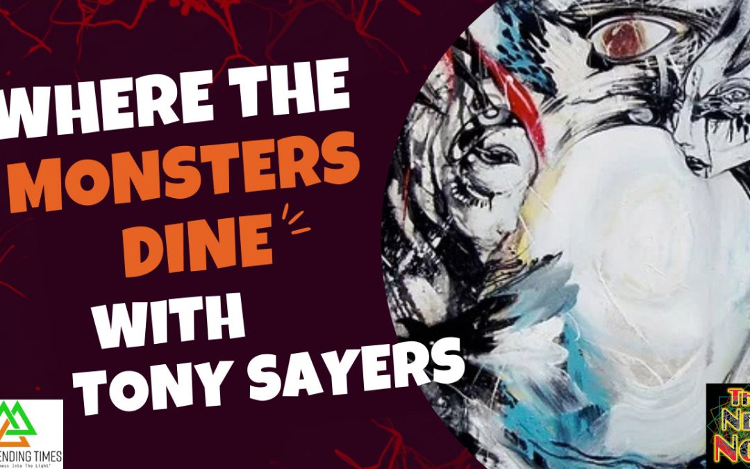 Where the Monsters Dine with Tony Sayers and Lorenzo