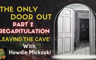 The Only Door Out – Part Two Video Chat – Recapitulation with Lorenzo and Howdie Mickowski