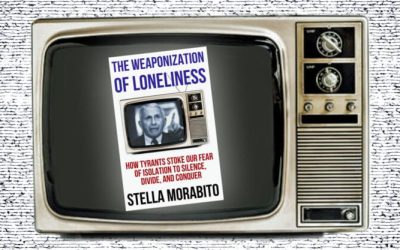 ‘The Weaponization Of Loneliness’…& How To Fight Back – By Brenda Baletti Ph.D