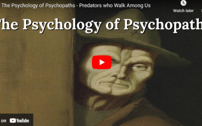 The Psychology of Psychopaths – Predators who Walk Among Us