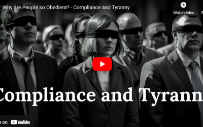 Why are People so Obedient? – Compliance and Tyranny