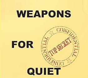 COMPARING MILITARY CONCEPTS OF MODERN WARFARE TO THE 1986 BOOK “SILENT WEAPONS FOR QUIET WARS”