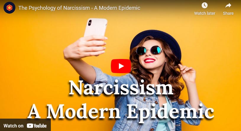 The Psychology of Narcissism – A Modern Epidemic